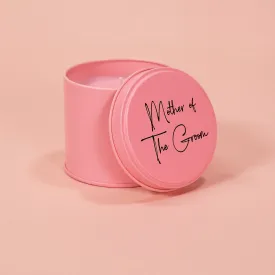 Mother of The Groom Pink Tin Candle